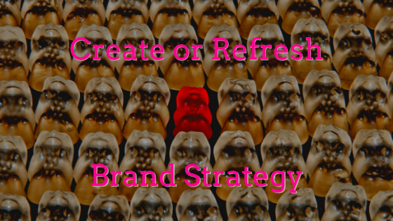 Create or Refresh Brand Strategy